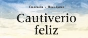 Las enseñanzas de un Cautiverio Feliz